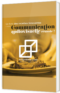 Le livre des recettes innovantes d'une communication audiovisuelle réussie !