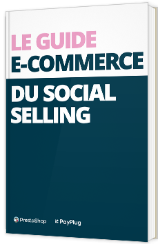 Le guide e-commerce du Social Selling