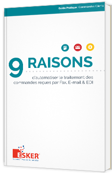 9 raisons d'automatiser le traitement des commandes reçues par Fax, E-mail & EDI 