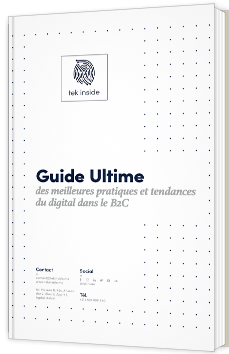 Guide Ultime des meilleures pratiques et tendances du digital dans le B2C