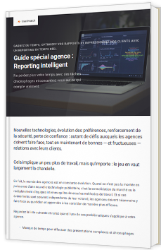 Guide spécial agence : reporting intelligent
