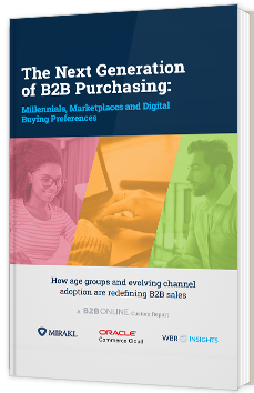 The Next Generation of B2B Purchasing: Millennials, Marketplaces and Digital Buying Preferences