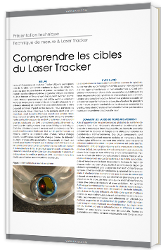 Comprendre les cibles du Laser Tracker