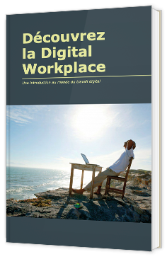 Découvrez la Digital Workplace