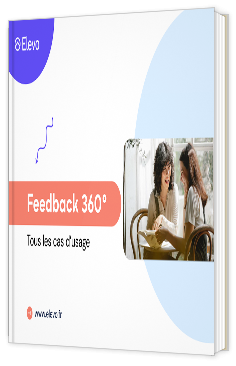 Livre blanc - "Feedback 360° : Tous les cas d’usage" - Elevo