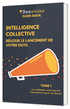 Intelligence collective : réussir le lancement de votre outil