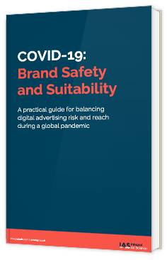 COVID-19: Brand Safety and Suitability 