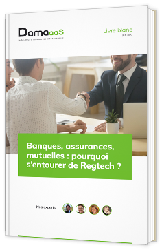 Banques, assurances, mutuelles : pourquoi s’entourer de Regtech ?