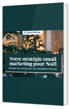 Votre stratégie email marketing pour Noël