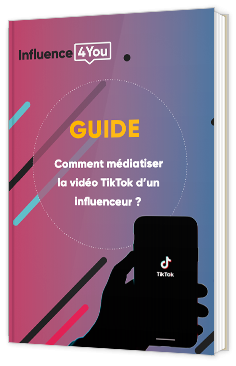 Comment médiatiser la vidéo TikTok d'un influenceur ?