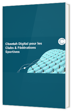 Cheetah Digital pour les Clubs & Fédérations Sportives