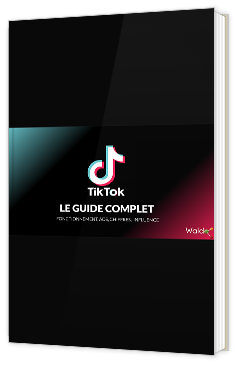 TikTok : le guide complet