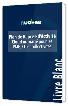 Plan de reprise d'activité Cloud managé pour les PME, ETI et collectivités