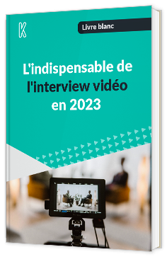 Livre blanc - "L'indispensable de l'interview vidéo en 2023" - Kannelle 