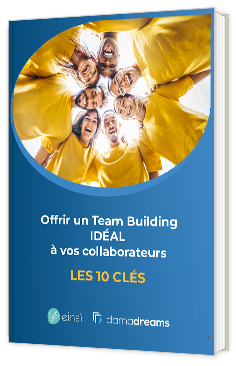 Livre blanc -"Les 10 clés pour Offrir un Team Building IDÉAL à vos collaborateurs" - Dama Dreams
