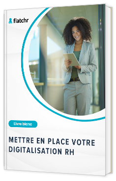 Livre blanc - "Mettre en place votre digitalisation RH" - Flatchr