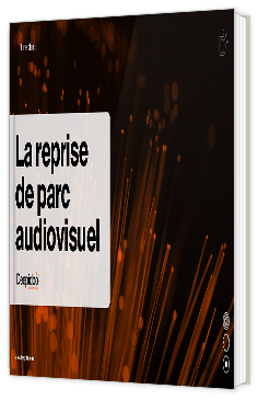 Livre blanc - 'La reprise de parc audiovisuel" - Deepidoo