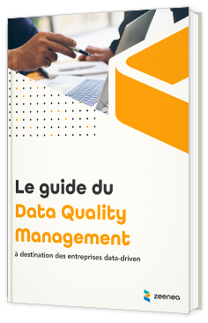 Le guide du data Quality Management