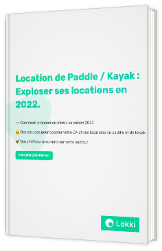 Location de Paddle / Kayak : Exploser ses locations en 2022