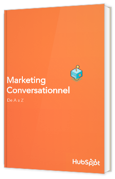 Marketing conversationnel de A à Z