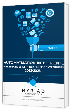 Automatisation intelligente : perspectives et priorités des entreprises 2022 - 2025