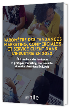 Baromètre des tendances marketing, commerciales et service client dans l'industrie en 2020