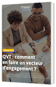 QVT : comment en faire un vecteur d’engagement ?