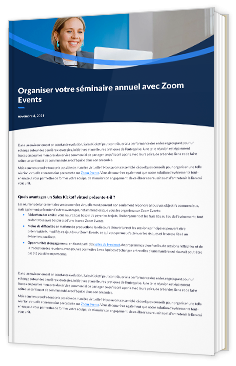 Organiser votre séminaire annuel avec Zoom Events