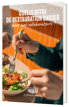 Livre blanc - "Quelle offre de restauration choisir pour mes collaborateurs ?" - Foodles