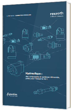 Hydraulique : des composants et systèmes réinventés, prêts pour l’industrie 4.0 !
