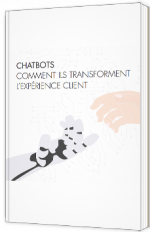 Chatbots : comment ils transforment l'expérience client