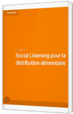 Social Listening pour la distribution alimentaire