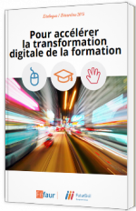 Pour accélérer la transformation digitale de la formation - Livre Blanc - Féfaur - FutureSkill Digital