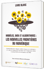 Modèles, data et algorithmes : les nouvelles frontières du numérique - Livre Blanc - Arremus & Associés, bpiFrance, aMies, Genci