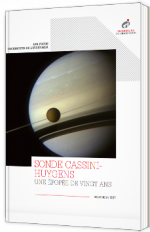 Sonde Cassini-Huygens : une épopée de vingt ans