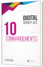 Digital Workplace - 10 commandements