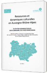 Ressources et dynamiques culturelles en Auvergne-Rhône-Alpes