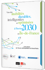Vers des mobilités durables, intelligentes et optimisées à l'horizon 2030 en Île-de-France