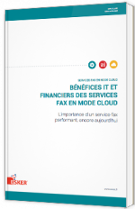 Bénéfices IT et financiers des services Fax en mode Cloud