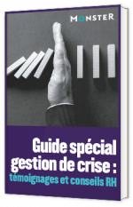 Guide spécial gestion de crise : témoignages et conseils RH