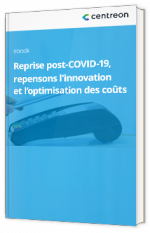 Reprise post-COVID-19, repensons l’innovation et l’optimisation des coûts