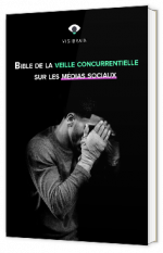 Livre blanc - "Bile de la veille concurrentielle sur les médias sociaux" - Visibrain