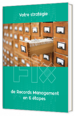 Livre blanc - "Votre stratégie de Records Management en 6 étapes" - Everteam