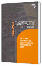 Livre blanc - "Rapport thématique : enjeux et perspectives sécuritaires au 2nd semestre 2024" - International SOS