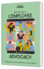 Livre blanc - Back to basics : L'employee Advocacy  - Welcome to the Jungle 