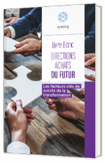 Livre blanc - Directions Achats du Futur : les facteurs clés de succès de la transformation - Ayming 