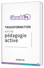 Livre blanc - Transofrmation vers la pédagogie active - Glowbl
