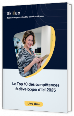 Livre blanc - Le Top 10 des compétences à développer d’ici 2025 - Skillup 