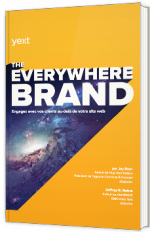 The Everywhere Brand : Engagez avec vos clients au-delà de votre site web