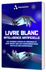 Livre blanc - LIVRE BLANC : Intelligence Artificielle - SAAS ADVISOR
